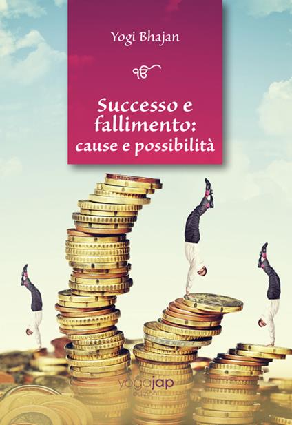 Successo e fallimento: cause e possibilità - Yogi Bhajan - copertina