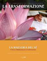 La trasformazione. I semi del cambiamento per l'Era dell'Acquario. Vol. 1: maestria del sé. 91 kriya e meditazioni per la trasformazione, La.