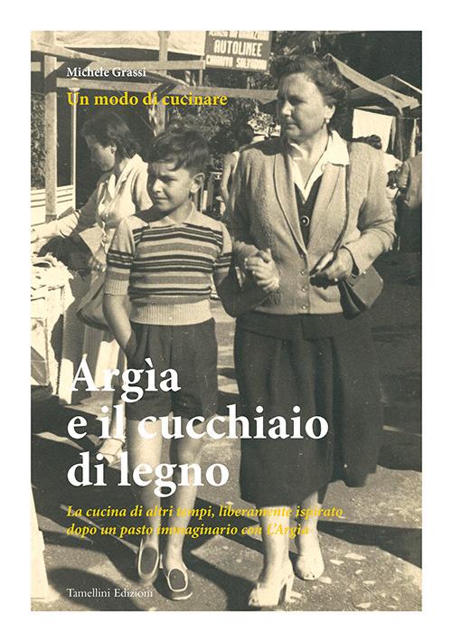 Argìa e il cucchiaio di legno - Michele Grassi - copertina