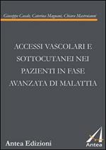 Accessi vascolari e sottocutanei nei pazienti in fase avanzata di malattia