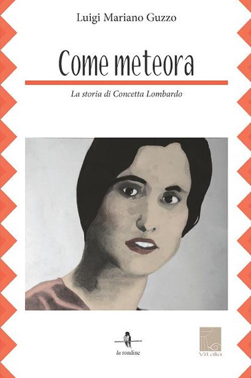 Come meteora. La storia di Concetta Lombardo - Luigi Mariano Guzzo - copertina