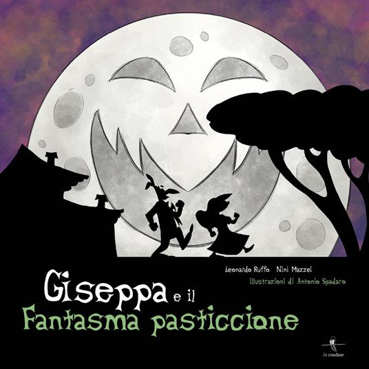 Giseppa e il fantasma pasticcione - Leonardo Ruffo,Nini Mazzei - copertina