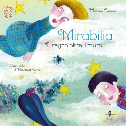 Mirabilia. Il regno oltre il muro. Con Contenuto digitale per download e accesso online - Monica Rocca - copertina