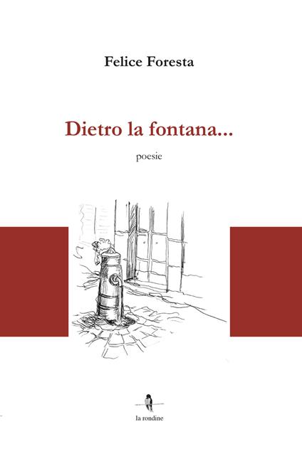 Dietro la fontana... - Felice Foresta - copertina