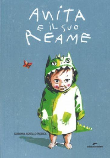 Anita e il suo reame. Ediz. a colori - Giacomo Agnello Modica - copertina