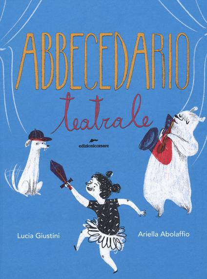 Abbecedario teatrale - Lucia Giustini,Ariella Abolaffio - copertina