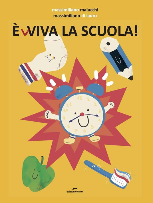 È(v)viva la scuola! Ediz. a colori - Massimiliano Maiucchi - copertina