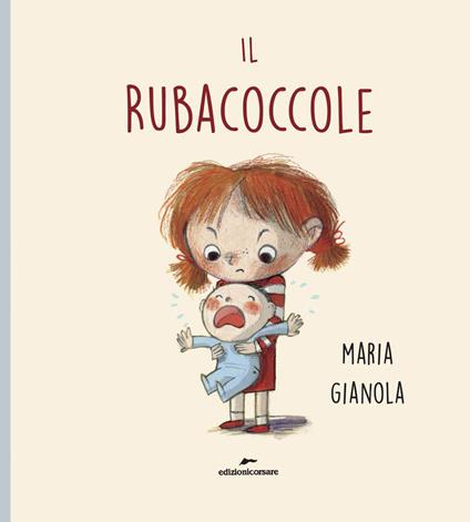 Il Rubacoccole. Ediz. a colori - Maria Gianola - copertina