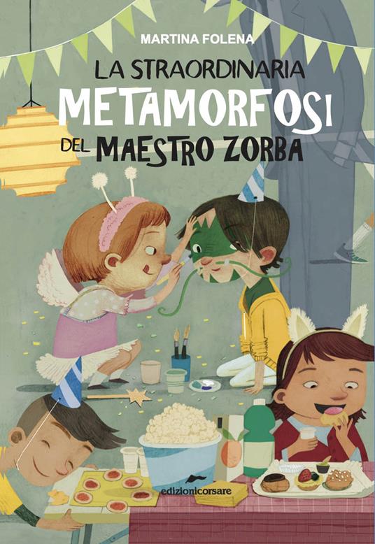 La straordinaria metamorfosi del maestro Zorba - Martina Folena - copertina