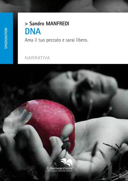 DNA ama il tuo peccato e sarai libero - Sandro Manfredi - copertina