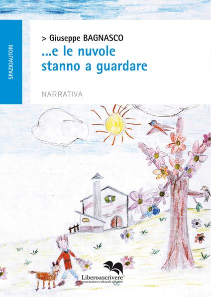 ... E le nuvole stanno a guardare - Giuseppe Bagnasco - copertina