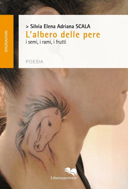 L'albero delle pere. I semi, i rami, i frutti - Silvia Scala - copertina