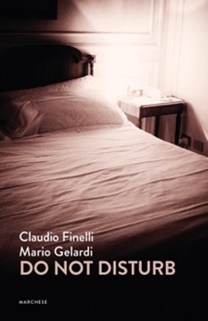 Do not disturb - Mario Gelardi,Claudio Finelli - copertina