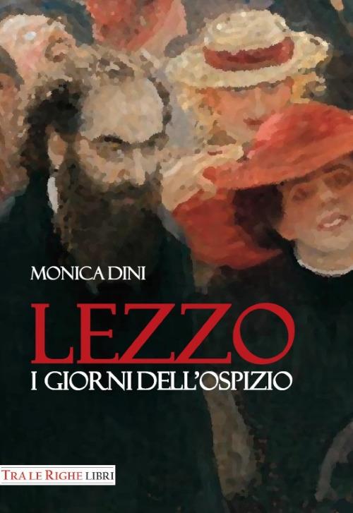 Lezzo. I giorni dell'ospizio - Monica Dini - copertina