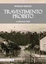 Travestimento proibito e altri racconti