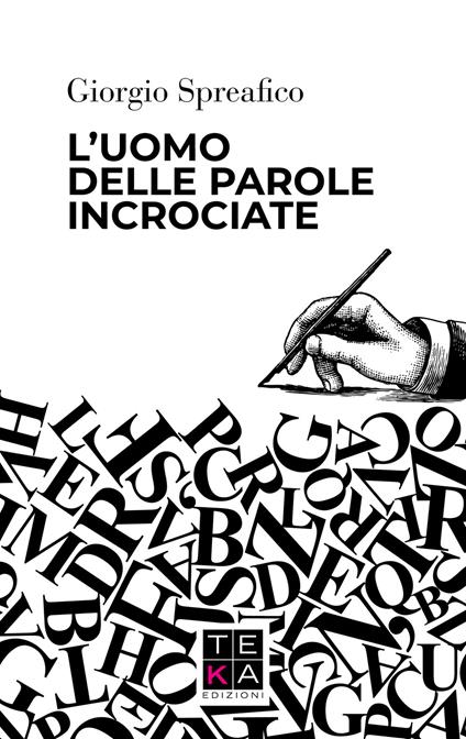 L' uomo delle parole incrociate - Giorgio Spreafico - copertina