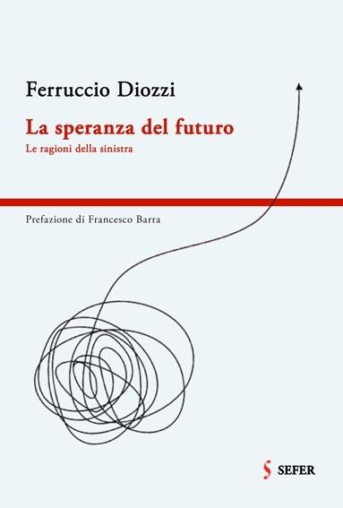 La speranza del futuro - Ferruccio Diozzi - ebook