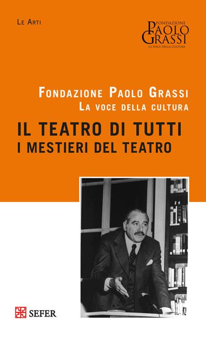 Il teatro di tutti. I mestieri del teatro - copertina