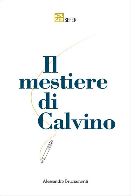 Il mestiere di Calvino - Alessandro Bruciamonti - copertina