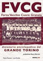 FVCG Forza vecchio cuore granata