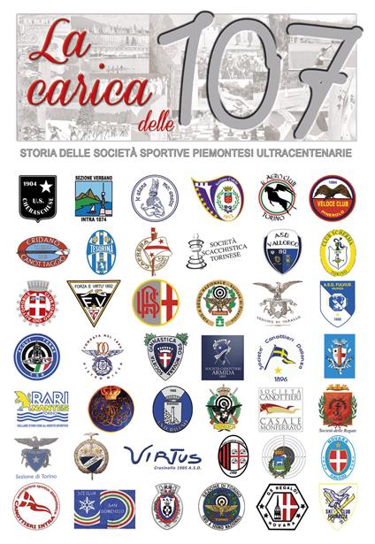 La carica delle 107. Storia delle società sportive piemontesi ultracentenarie - Bruno Bili - copertina