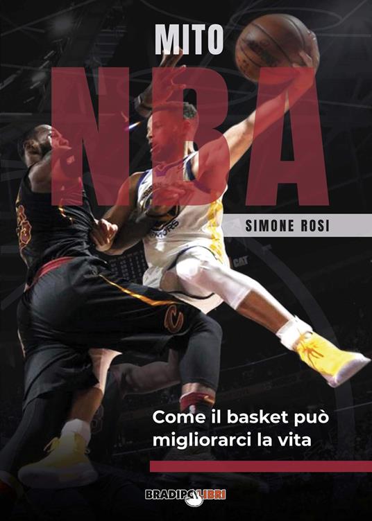 Mito NBA. Come il basket può migliorarci la vita - Simone Rosi - copertina