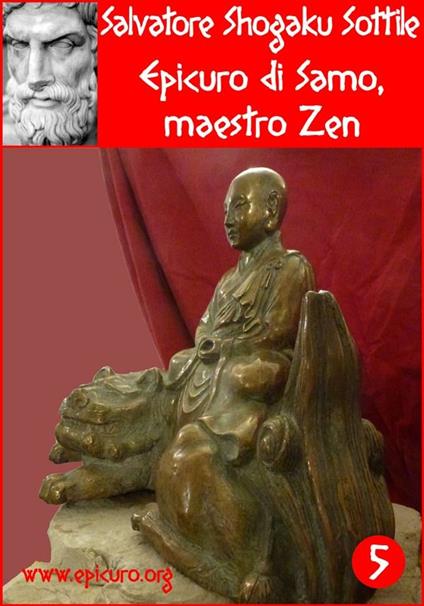 Epicuro di Samo, maestro Zen - Salvatore Shogaku Sottile - ebook