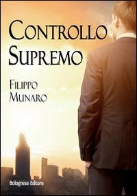 Controllo supremo - Filippo Munaro - copertina