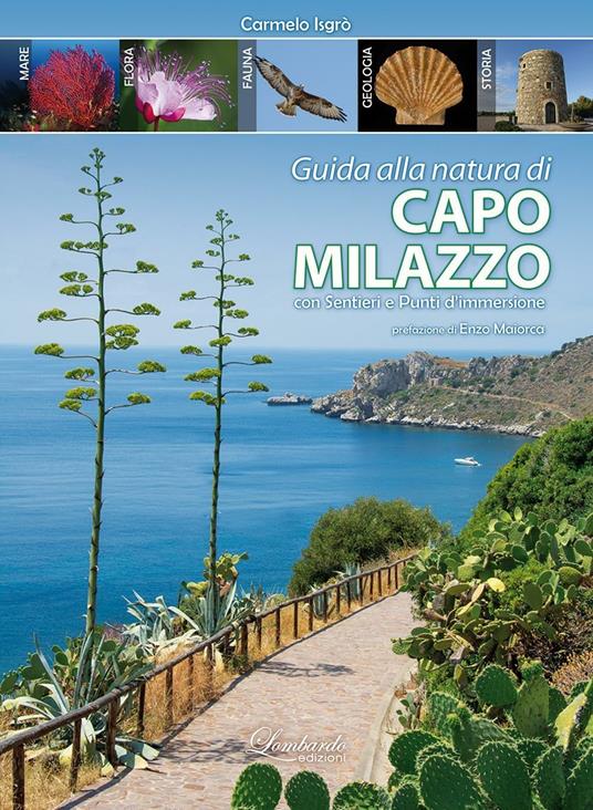 Guida alla natura di Capo Milazzo con sentieri e punti di immersione - Carmelo Isgrò - copertina