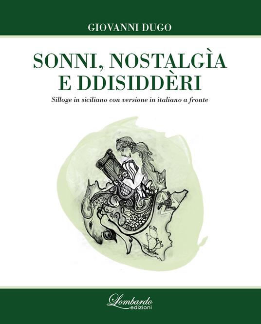 Sonni, nostalgìa e ddisiddèri. Testo siciliano a fronte - Giovanni Dugo - copertina