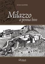 Milazzo a penna biro. Ediz. illustrata