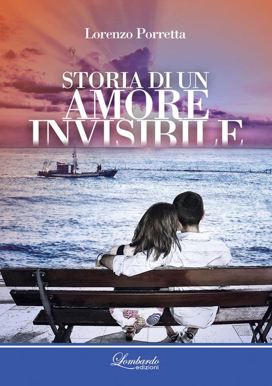 Storia di un amore invisibile - Lorenzo Porretta - copertina