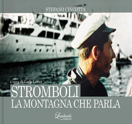 Stromboli. La montagna che parla - Stefano Cincotta - copertina