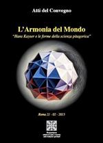 L' armonia del mondo Hans Kayser e le forme delle scienza pitagorica. Atti del Convegno (Roma 21-2-2015)