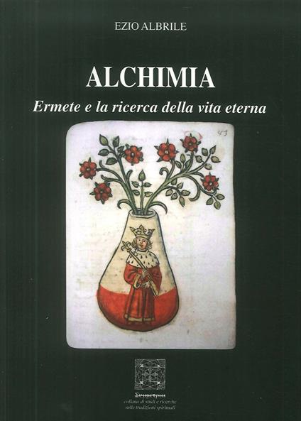 Alchimia. Ermete e la ricerca della vita eterna - Ezio Albrile - copertina