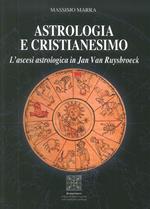 Astrologia e Cristianesimo. L'ascesi astrologica in Jan Van Ruysbroeck