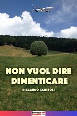 Non vuol dire dimenticare