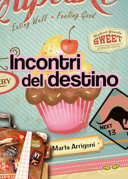 Incontri del destino - Marta Arrigoni - copertina