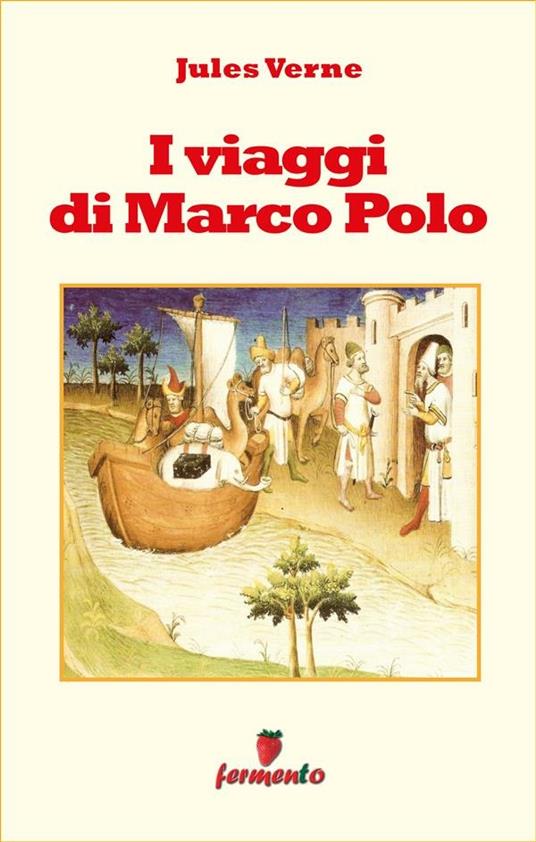 I viaggi di Marco Polo - Jules Verne - ebook