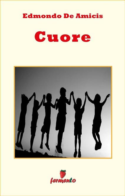 Cuore - Edmondo De Amicis - ebook