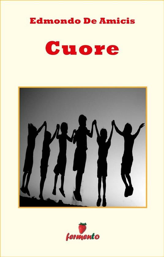 Cuore - Edmondo De Amicis - ebook
