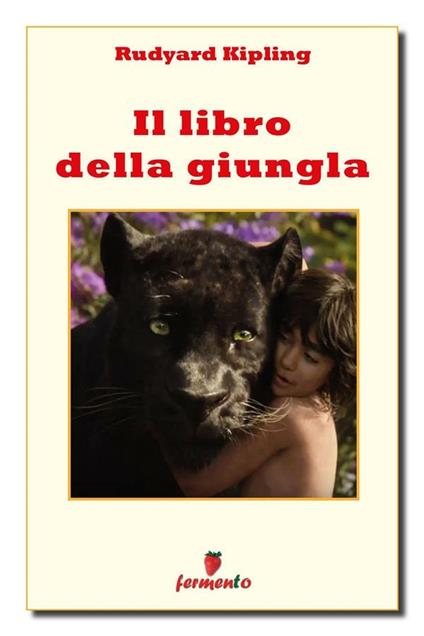 Il libro della giungla - Rudyard Kipling,Gilda De Angelis - ebook