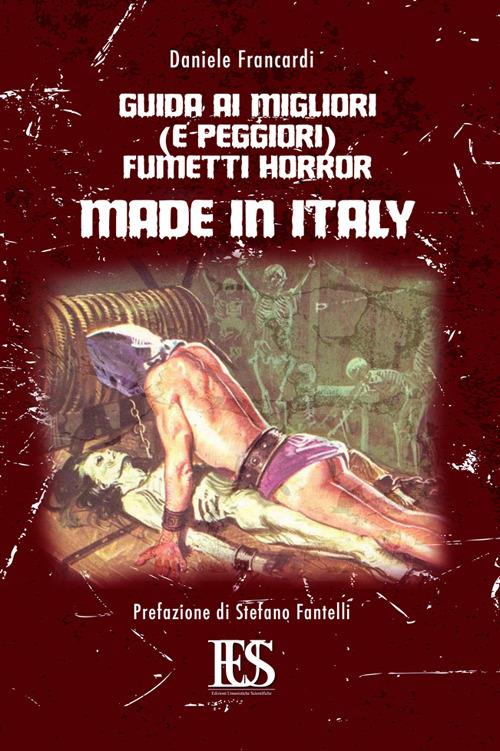Guida ai migliori (e peggiori) fumetti horror made in Italy. Ediz. illustrata - Daniele Francardi - copertina