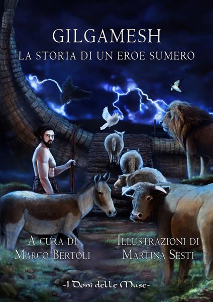 Gilgamesh. La storia di un eroe sumero - Marco Bertoli - copertina