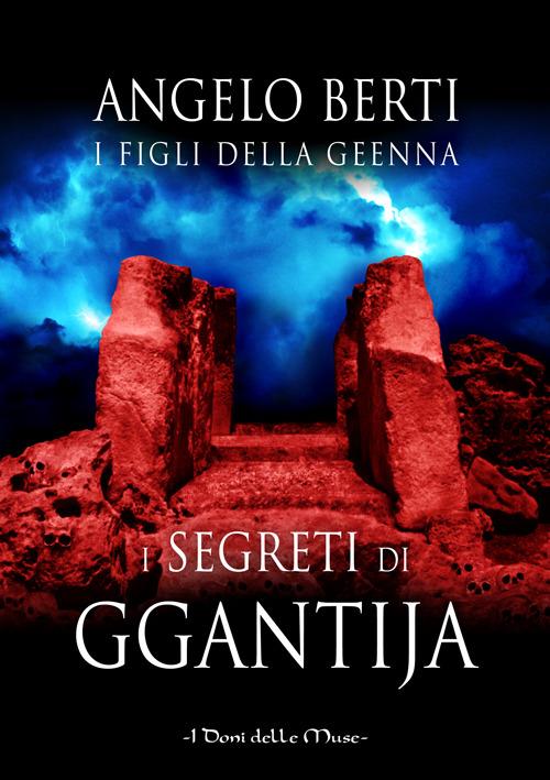 I segreti di Ggantija - Angelo Berti - copertina