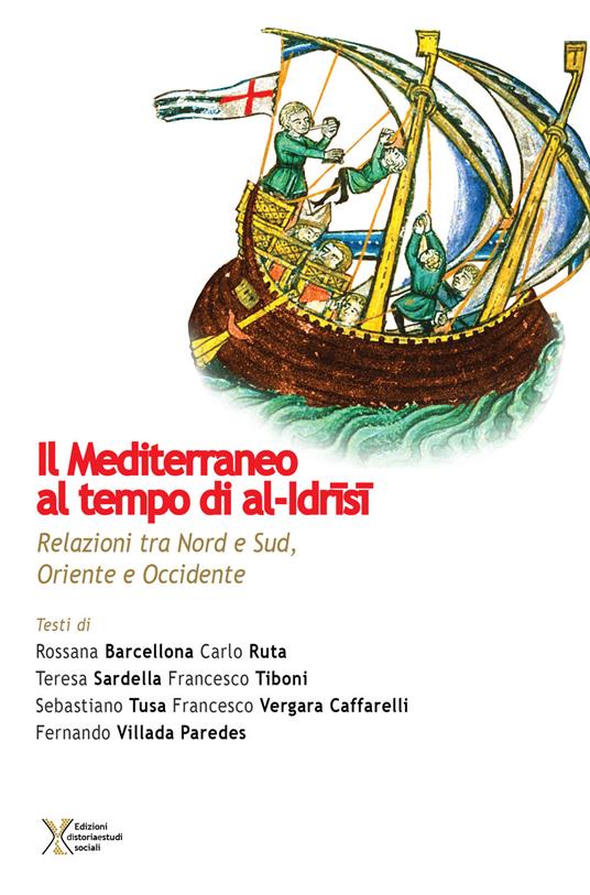 Il Mediterraneo al tempo di al-Idrisi. Relazioni tra Nord e Sud, Oriente e Occidente - copertina