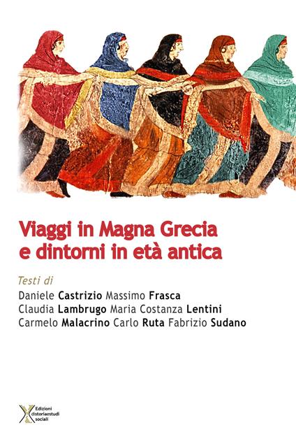 Viaggi in Magna Grecia e dintorni in età antica - copertina