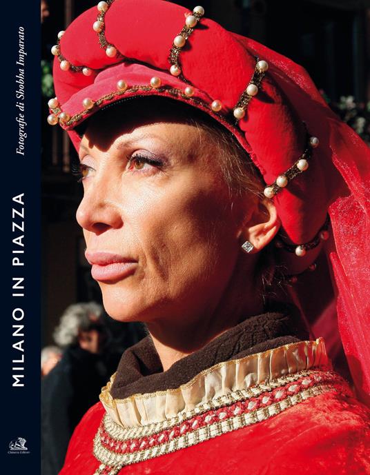 Milano in piazza. Ediz. a colori - copertina
