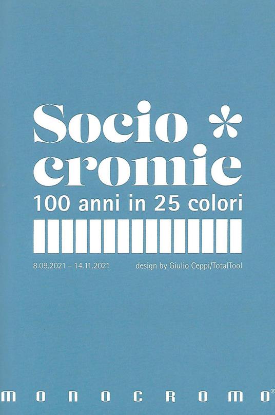 Sociocromie. 100 anni in 25 colori - Giulio Ceppi - copertina