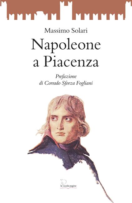 Napoleone a Piacenza - Massimo Solari - copertina